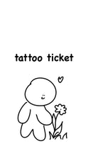 Load image into Gallery viewer, Tattoo Ticket
